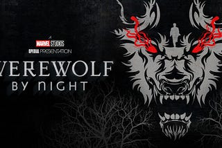 Werewolf By Night (Special Presentation) Review