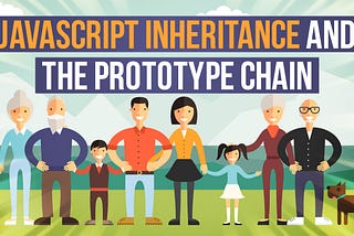 JavaScript Inheritance and the Prototype Chain