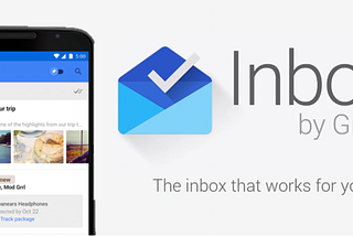 Why I think Inbox by Gmail is still the best mail app at the moment