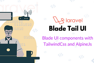 Installation — BladeTail UI — Laravel Blade UI components with TailwindCSS and Alpine JS