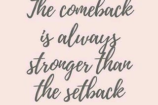 Is the comeback really stronger than the setback?