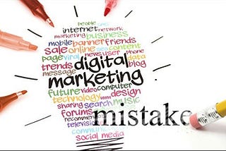 What are the common digital marketing mistakes Freshers do?