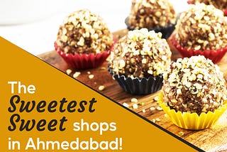 Sweet Shop in Ahmedabad