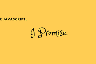 Promises in Javascript