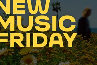 New Music Friday | May 31