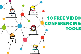 10 Free Video Conferencing Tools