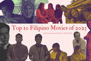 Top 10 Filipino Movies of 2023