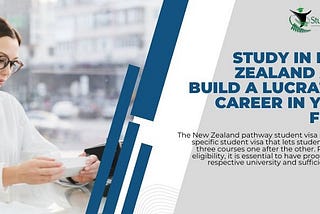 Study in New Zealand and Build a Lucrative Career in Your Field