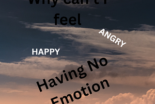 Why Don’t I Have Feelings, in Early Recovery?