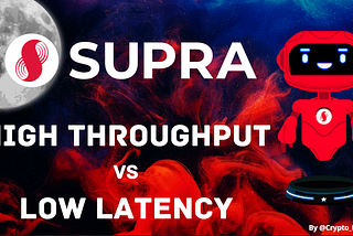 Building the Future: Supra’s High Throughput and Low Latency in Distributed Consensus