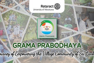 Grama Prabodhaya — The journey of Dunupothagama Chapter
