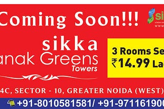 Give Shape To Your Dreams with SIKKA Group @ Delhi/NCR