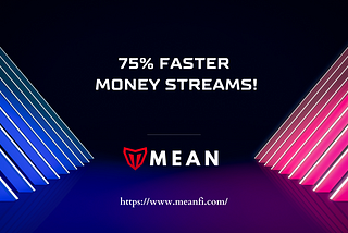 MEAN App updates — 75% faster Money streams!
