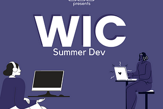 Recap: Women In Computing’s Summer Dev Program