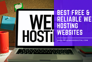 Best Free & Reliable Web Hosting Websites