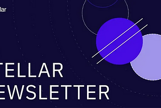 Stellar Newsletter: Allbridge Launch, MGI Investment, and The Stellar Disbursement Platform