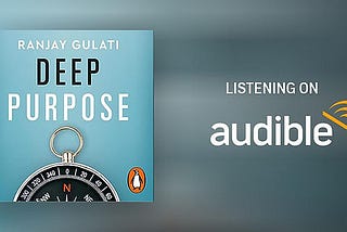 Book Review: "Deep Purpose" by Ranjay Gulati