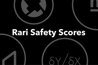 Rari Safety Scores