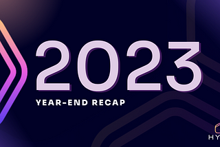 HYME 2023 Year-End Review: Celebrating Milestones and Growth