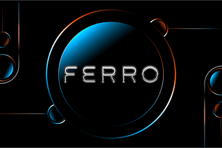 Introducing Ferro Protocol