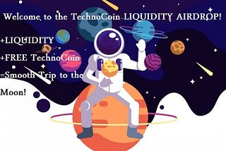 ANNOUNCING: The TECHNOCOIN LIQUIDITY AIRDROP