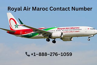 Royal Air Maroc refund support customer care phone service number, +1–888–276–1059