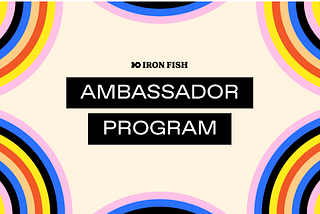 Программа Амбассадоров Iron Fish