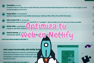 Los mejores plugins (para mí) de Netlify