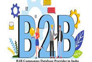 B2B Companies Database Provider in India | 8882956467