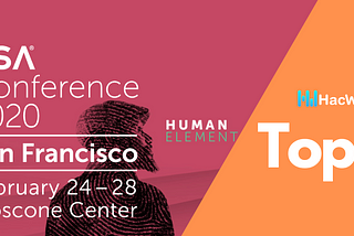 Top 3 Must-See Sessions from RSA Global Conference 2020