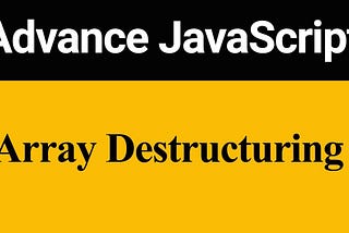 Destructuring Arrays in JavaScript