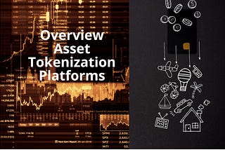Overview Asset Tokenization Platforms