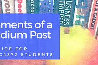 Elements of a Medium post