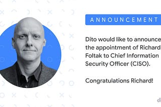 Dito Names New Chief Information Security Officer — Richard Foltak