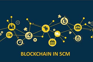 The Potential of Blockchain in Supply Chain Management