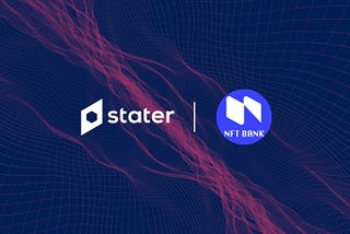 Introducing the Stater Partnership with NFT Bank