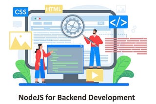 Unveiling the Power of NodeJS for Backend Development