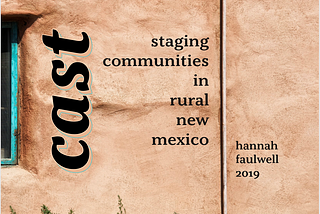 CAST: Staging Communities in Rural New Mexico