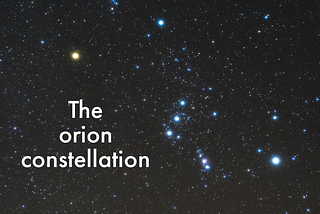 A brief note about Orion Constellation: