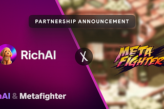 The Convergence: RichAI and Metafighter Unite in the AI Era
