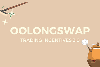 OolongSwap Trading Incentive 3.0