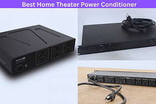Best Home Theater Power Conditioner in 2024