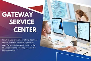 Gateway Service | Gateway Repair Service Center in USA