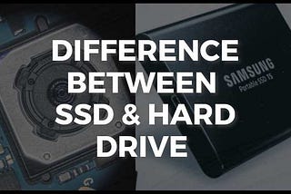 What is the difference between SSD and HDD?