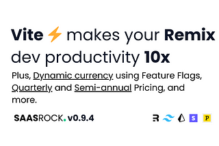 Vite makes your Remix dev productivity 10x in SaasRock v0.9.4