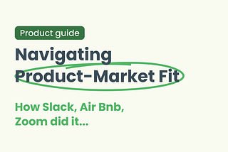 Navigating product-Market fit: Strategies to identify and achieve product-market fit in an evolving…