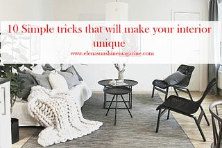 10 Simple tricks that will make your interior unique
