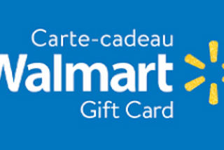You can get a Walmart Gift Card
