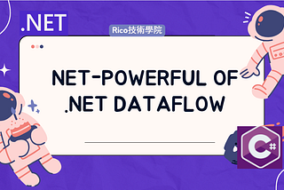 Powerful of .NET Dataflow