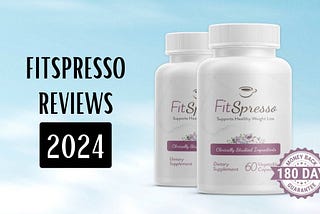 Fitspresso Reviews: A Comprehensive Analysis of the Ultimate Coffee-Based Weight Loss Supplement